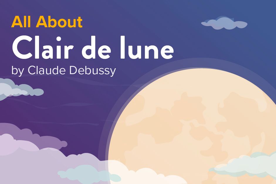 clair de lune【4年下社会11-18、5年上社会11-19回】 Clair De Lune by Claude Debussy | All About the Piano Piece