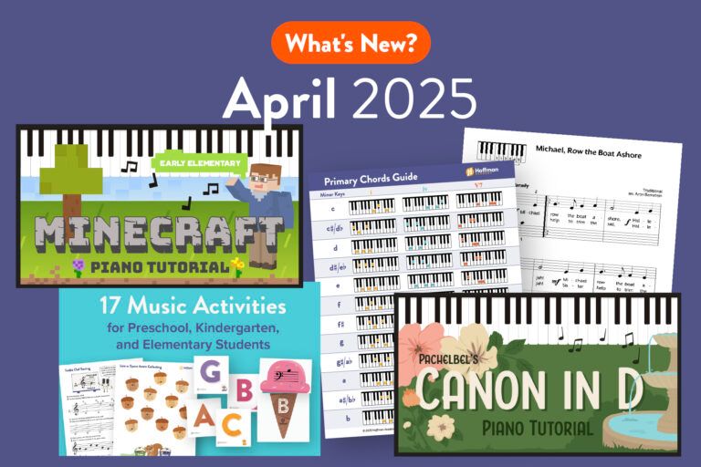 What's New? April 2025 - Minecraft, Canon in D, Primary Chords Guide, etc