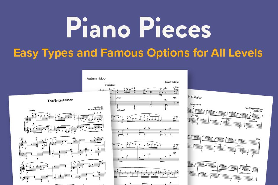 Piano Pieces | Easy Types & Famous Options for All Levels