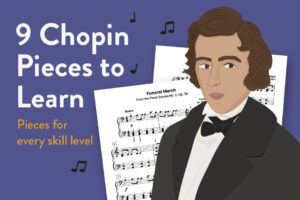 9 Chopin Pieces to Learn | Famous, Popular, Easy - Advanced