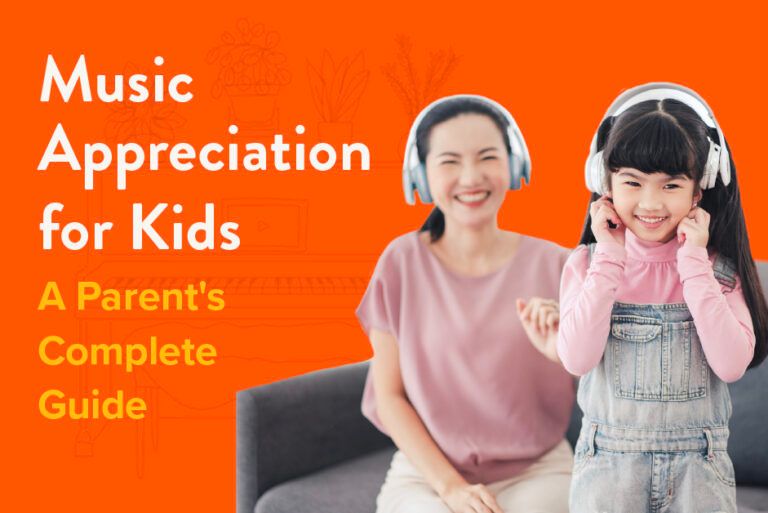 Music Appreciation for Kids: A Parent's Complete Guide
