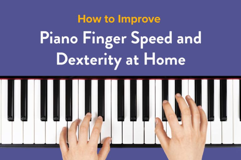 How to Improve Piano Finger Speed and Dexterity at Home.