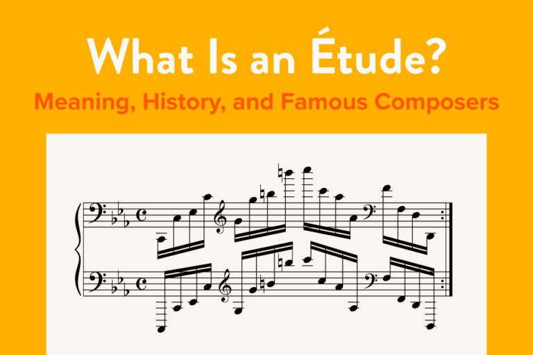 What Is an Ètude? Meaning, History, and Famous Composers.